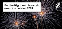 Bonfire Night and firework events in London 2024