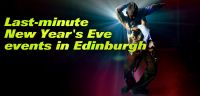 Last-minute New Year's Eve events in Edinburgh 2025