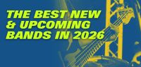 The best new and upcoming bands in 2026