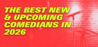 The best new and upcoming comedians in 2026