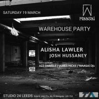 MAASAI WAREHOUSE PARTY LEEDS