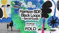 LWE presents Harrison BDP & Black Loops at FOLD London this April