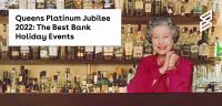 Queens Platinum Jubilee 2022: The Best Bank Holiday Events