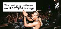 The best gay anthems and LGBTQ Pride songs