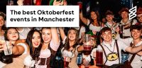 The best Oktoberfest events in Manchester