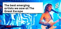 The best emerging artists we saw at The Great Escape