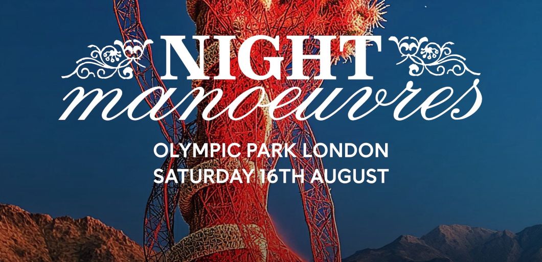 Tickets now live for NIGHT manoeuvres cutting edge rave in Olympic Park
