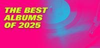 The best albums of the year 2025
