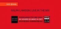 Ralph Lawson to DJ a 20 hours & 20 min livestream for War Child this Friday