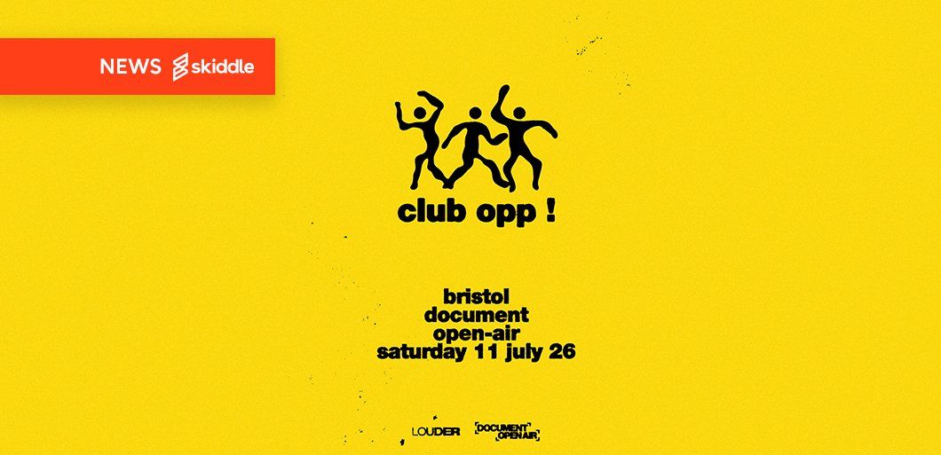 Oppidan returns home to Bristol with &OpenCurlyQuote;Club Opp&rsquo; and a HUGE lineup