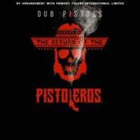 Dub Pistols are touring Return Of The Pistoleros 
