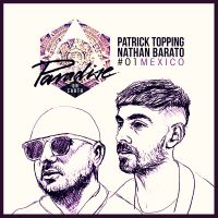Patrick Topping & Nathan Barato 'Paradise on Earth 01' review