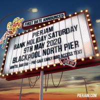 FIRST DATE ANNOUNCED FOR PIERJAM’S 2020 SUMMER SEASON AT BLACKPOOL’S ICONIC NORTH PIER