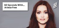 60 Seconds With... Arielle Free