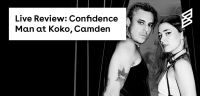 Live Review: Confidence Man at Koko, Camden