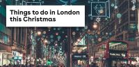 Things to do in London this Christmas