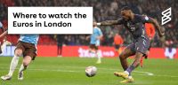 Where to watch the Euros in London