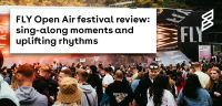 FLY Open Air festival review: sing-along moments and uplifting rhythms