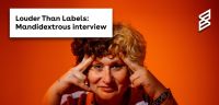 Louder Than Labels: Mandidextrous interview