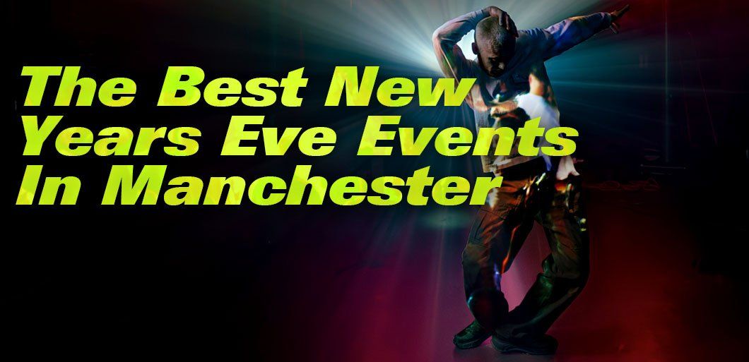 The best New Year's Eve events in Manchester 2025