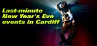 Last-minute New Year's Eve events in Cardiff 2025