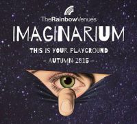 The Rainbow Venues unveil 15 week event series 'Imaginarium'
