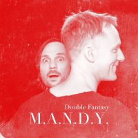 M.A.N.D.Y. 'Double Fantasy' review