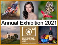HUDDERSFIELD PHOTO-IMAGING CLUB ANNUAL EXHIBITION 2021