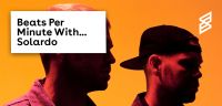 Beats Per Minute: A playlist of club ready tracks as chosen by Solardo