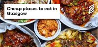 Cheap places to eat in Glasgow