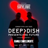 Skyline welcomes iconic house duo Deep Dish for an exclusive 6 hour set