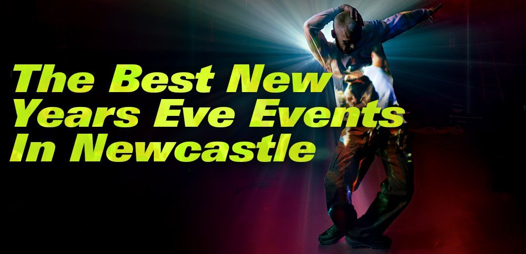 The best New Year's Eve events in Newcastle 2025 