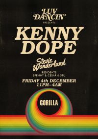 Coming up at Gorilla- Kenny Dope, Acid Mondays, Juicy & Mark Fanciulli 