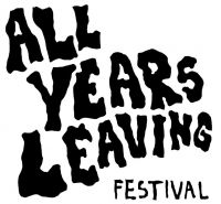 Win 2 weekend tickets for All Years Leaving
