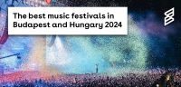 The Best Music Festivals in Budapest and Hungary