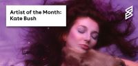 Artist of the Month: Kate Bush