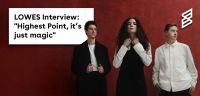 LOWES Interview: "Highest Point, it’s just magic"