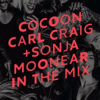 'Carl Craig & Sonja Moonear in the mix' review