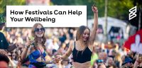 How Festivals Can Help Your Wellbeing 