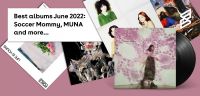 Best Albums June 2022: Soccer Mommy, MUNA and more...
