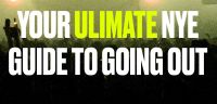 New Year's Eve: Your ultimate going out guide