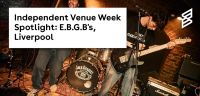 Independent Venue Week Spotlight: E.B.G.B's, Liverpool