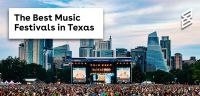 The Best Music Festivals in Texas