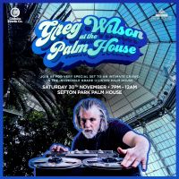 Greg Wilson to play Liverpool's The Palm House 