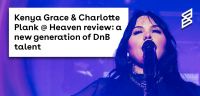 Kenya Grace @ Heaven review: a new generation of DnB talent