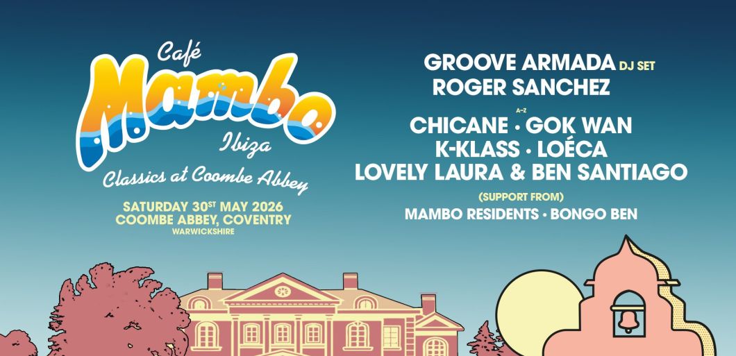 Groove Armada & Roger Sanchez to headline Café Mambo Ibiza Classics 2026