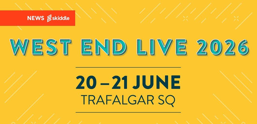 West End Live returns to London in June