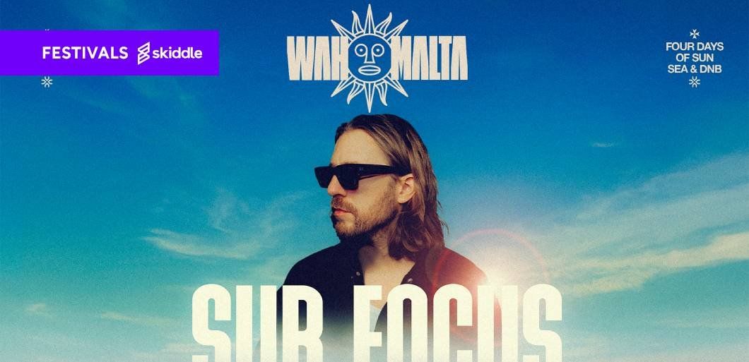 WAH Malta announces Sub Focus as first 2027 headliner